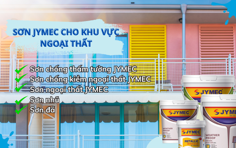 Gợi ý cách sử dụng sơn JYMEC cho ngoại thất