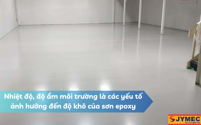 Yếu tố tác động đến độ khô sơn epoxy