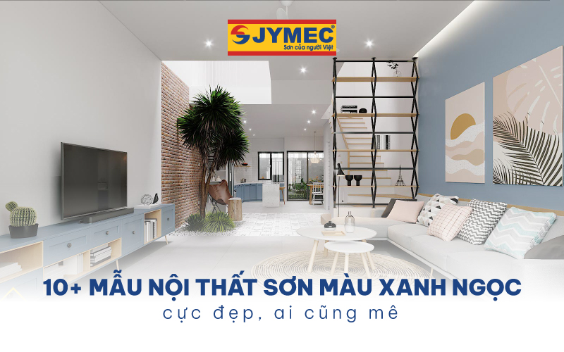 10+ Mẫu nội thất sơn màu xanh ngọc cực đẹp, ai cũng mê