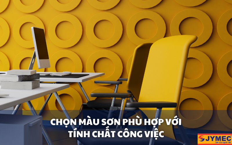 Chọn màu sơn phù hợp với tính chất công việc Chọn màu sơn phù hợp với tính chất công việc