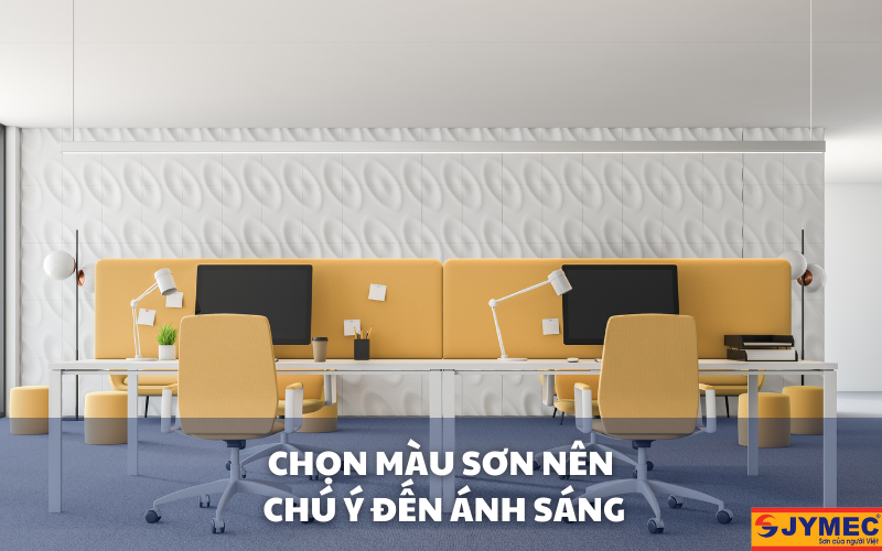 Bạn cần chú ý tới ánh sáng khi chọn mùa sơn văn phòng Bạn cần chú ý tới ánh sáng khi chọn mùa sơn văn phòng