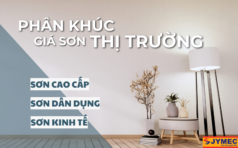 Phân khúc giá sơn tốt nhất trên thị trường hiện nay