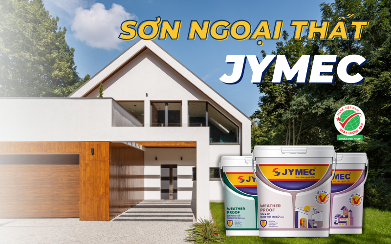Sơn ngoại thất JYMEC - Lựa chọn tin dùng của mọi nhà