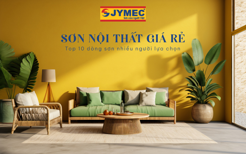 Các loại sơn nội thất giá rẻ "HOT" nhất hiện nay