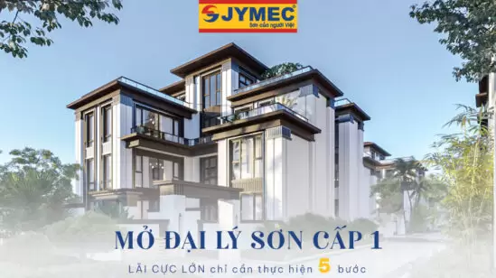 Mở đại lý sơn cấp 1 - LÃI CỰC LỚN chỉ cần thực hiện 5 bước