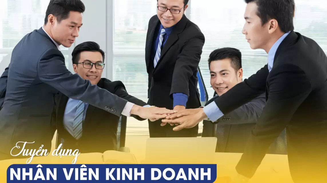 Tuyển dụng nhân viên kinh doanh toàn quốc