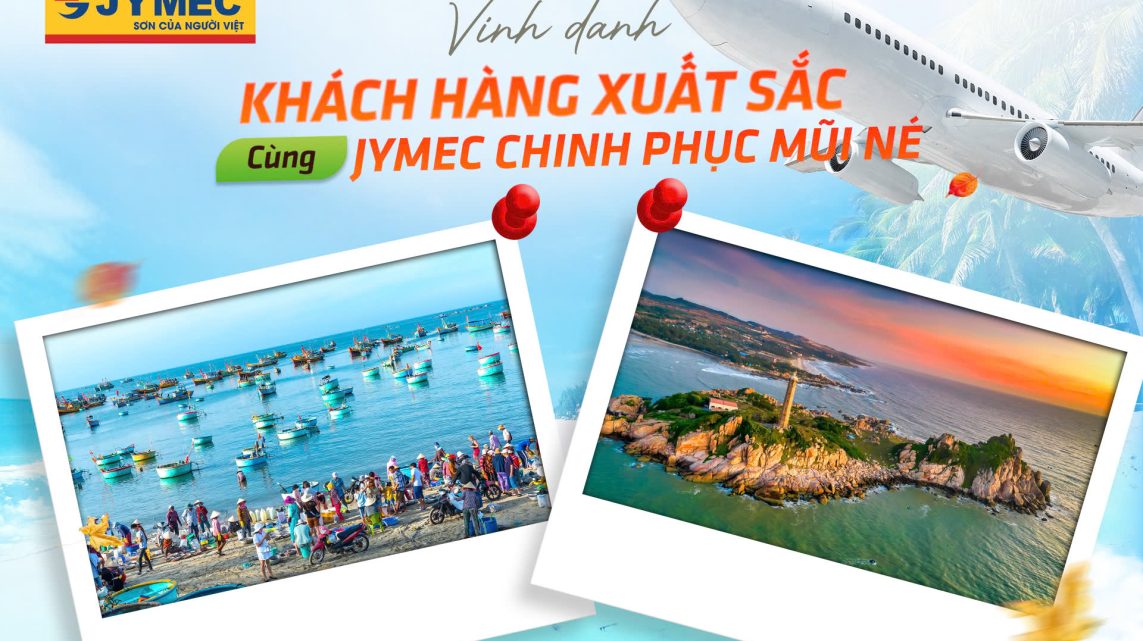 Vinh danh khách hàng xuất sắc - Cùng JYMEC chinh phục Mũi Né