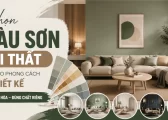 Chon Mau Son Noi That Theo Phong Cách Thiet Ke