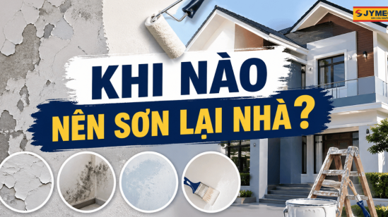 Khi nào nên sơn lại nhà? Dấu hiệu bạn không nên bỏ qua