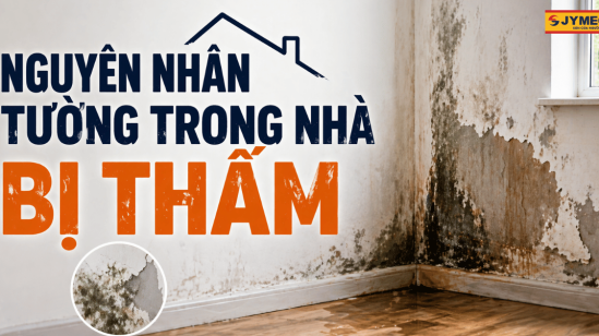 Nguyên nhân tường trong nhà bị thấm và cách khắc phục hiệu quả