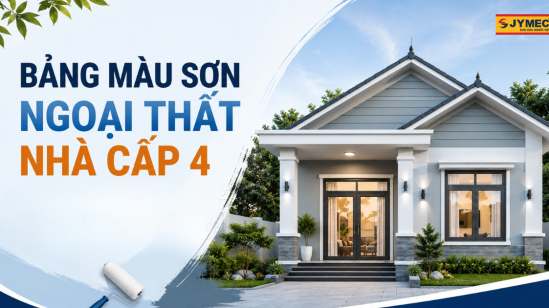 Bảng màu sơn ngoại thất nhà cấp 4 đẹp, dễ ứng dụng