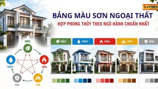 Bảng màu sơn ngoại thất hợp phong thủy theo ngũ hành chuẩn nhất