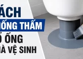 Chong Tham Co Ong Nha Ve Sinh