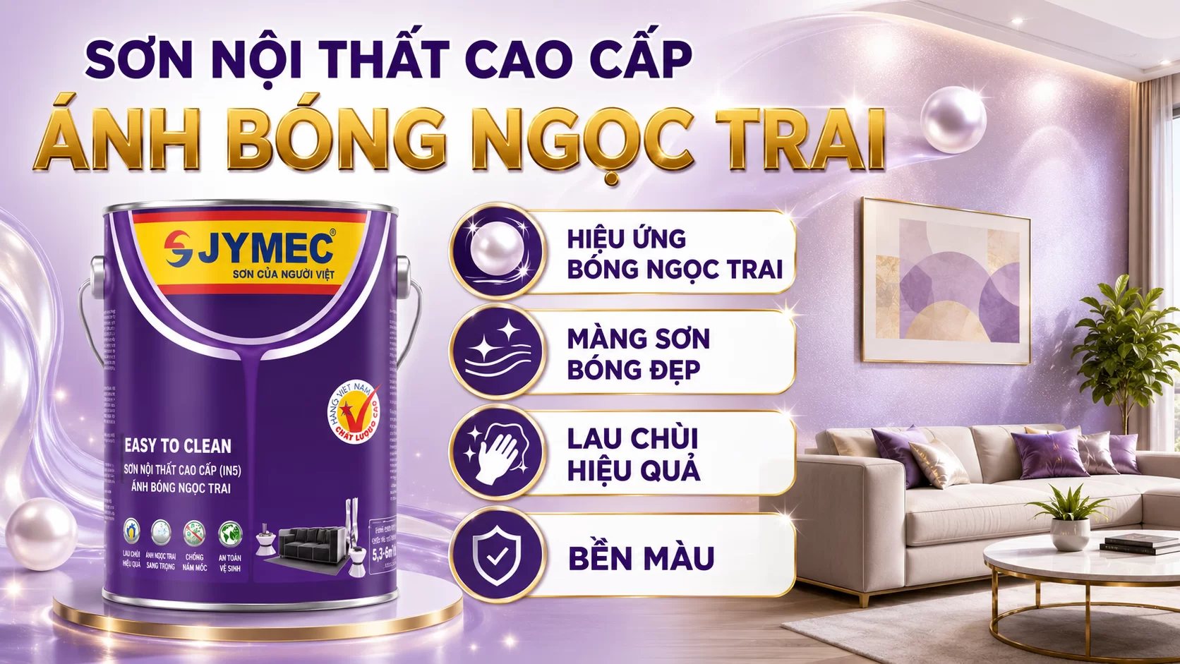 Sơn nội thất ánh ngọc trai JYMEC Son Noi That Anh Ngoc Trai