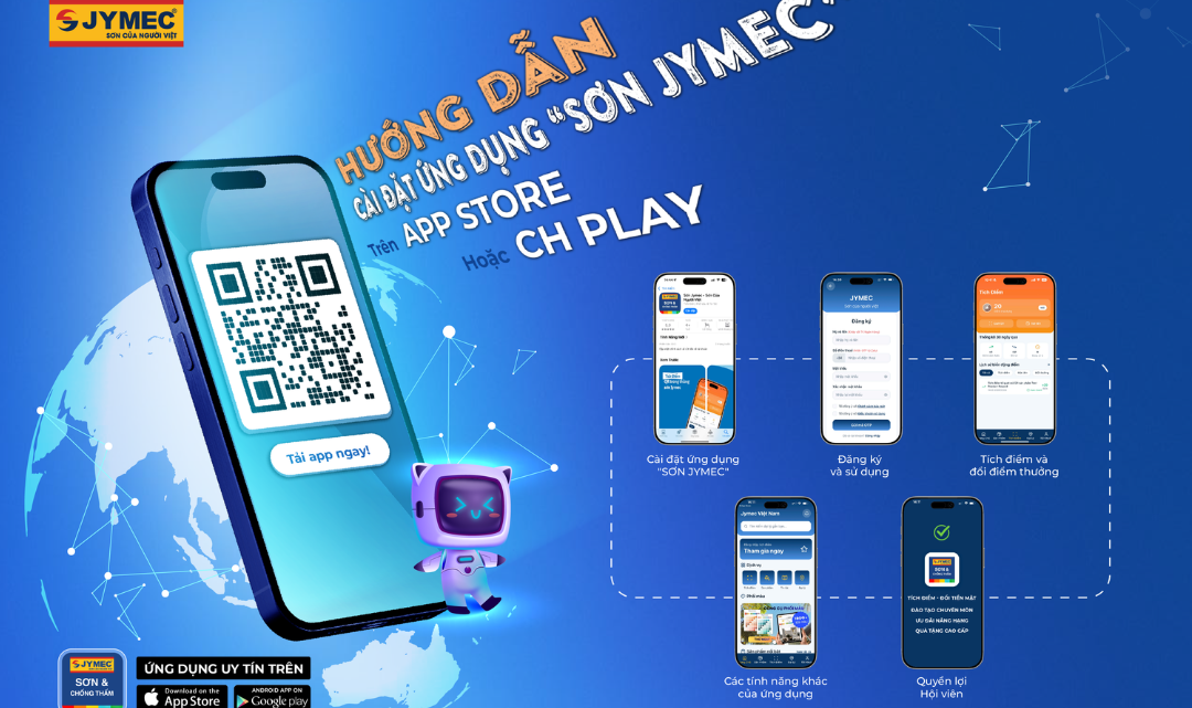 Hướng dẫn cài đặt và sử dụng app Sơn JYMEC: Quét mã tích điểm, nhận thưởng dễ dàng