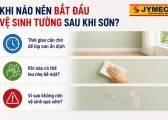 Cach Bao Quan Va Ve Sinh Tuong Son Noi That Luon Nhu Moi 1
