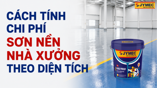 Tính Chi Phí Sơn Nền Nhà Xưởng Theo Diện Tích