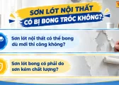 Sơn Lót Nội Thất Có Bị Bong Tróc Không