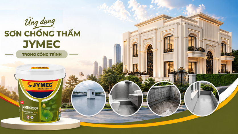 Sơn chống thấm JYMEC được ứng dụng trong nhiều công trình Ung Dung Cua Son Chong Tham Jymec