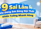 Sai Lam Khi Dung Son Bong Noi That Khien Tuong Nhanh Hong 4